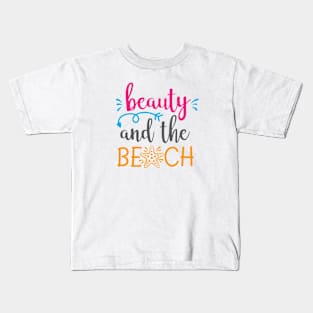 Beauty and the beach Kids T-Shirt